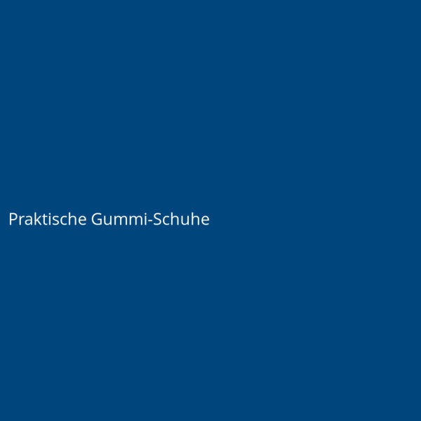 Praktische Gummi-Schuhe
