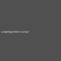 Langlebige Beton-Lampe