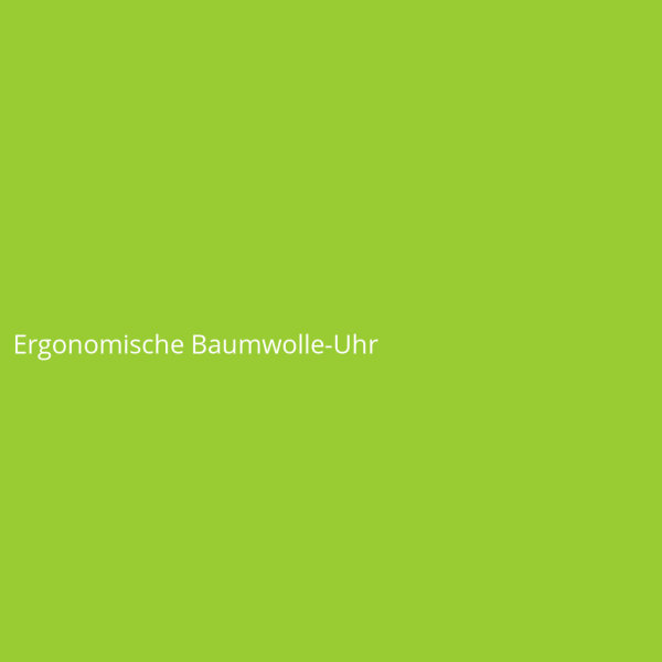 Ergonomische Baumwolle-Uhr